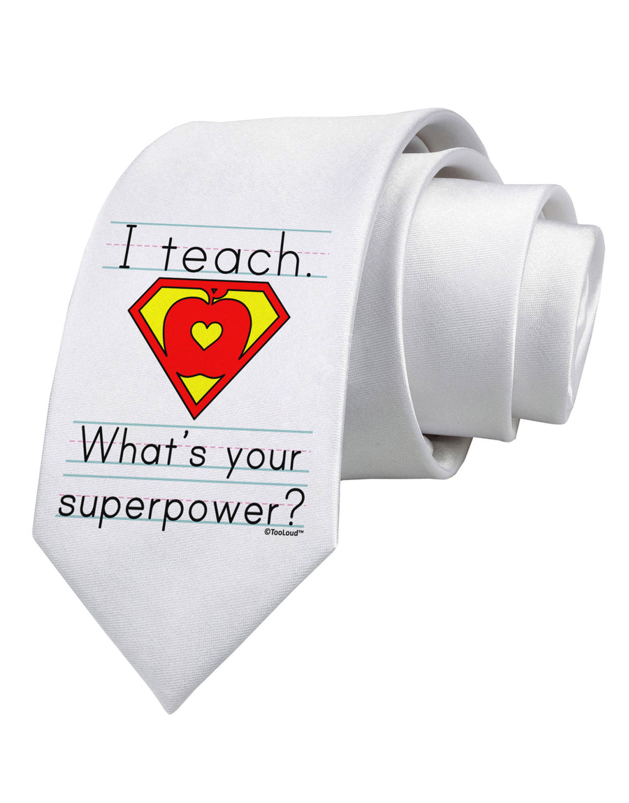 I Teach - What's Your Superpower Printed White Necktie