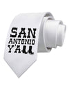 San Antonio Y'all - Boots - Texas Pride Printed White Necktie by TooLoud