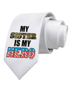 My Sister is My Hero - Armed Forces Printed White Necktie by TooLoud-Necktie-TooLoud-White-One-Size-Davson Sales