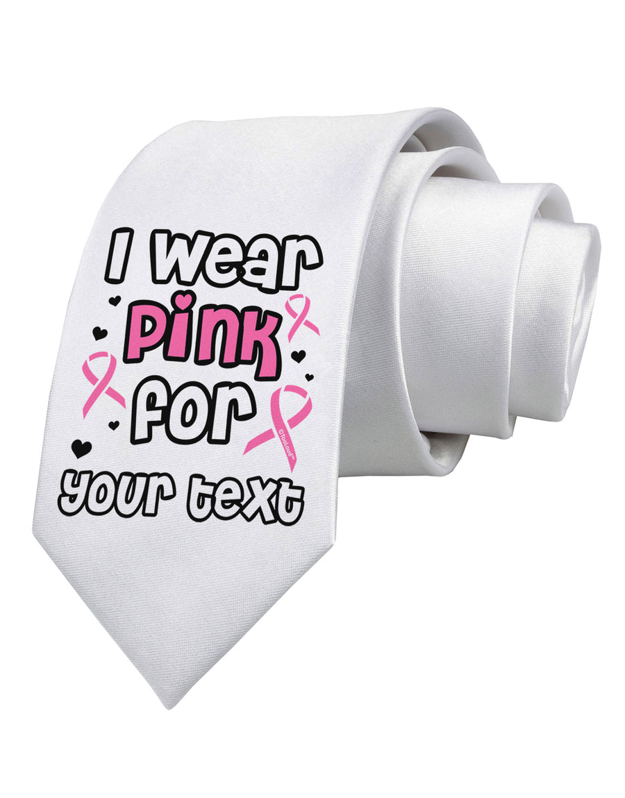 Personalized I Wear Pink for -Name- Breast Cancer Awareness Printed White Necktie-Necktie-TooLoud-White-One-Size-Davson Sales