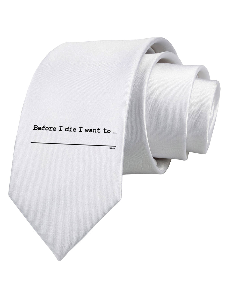 TooLoud Custom Before I Die Printed White Neck Tie-Necktie-TooLoud-White-One-Size-Fits-Most-Davson Sales