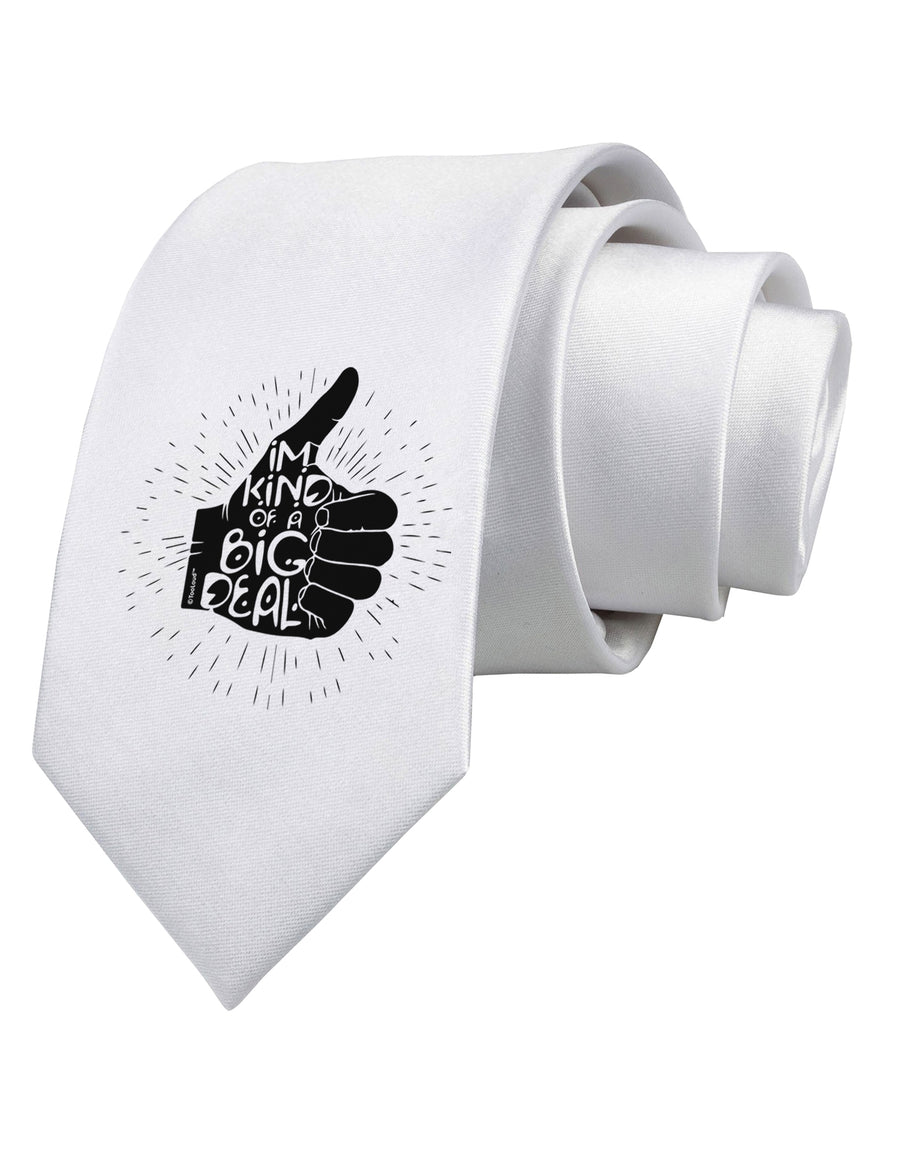 I'm Kind of a Big Deal Printed White Neck Tie-Necktie-TooLoud-White-One-Size-Fits-Most-Davson Sales