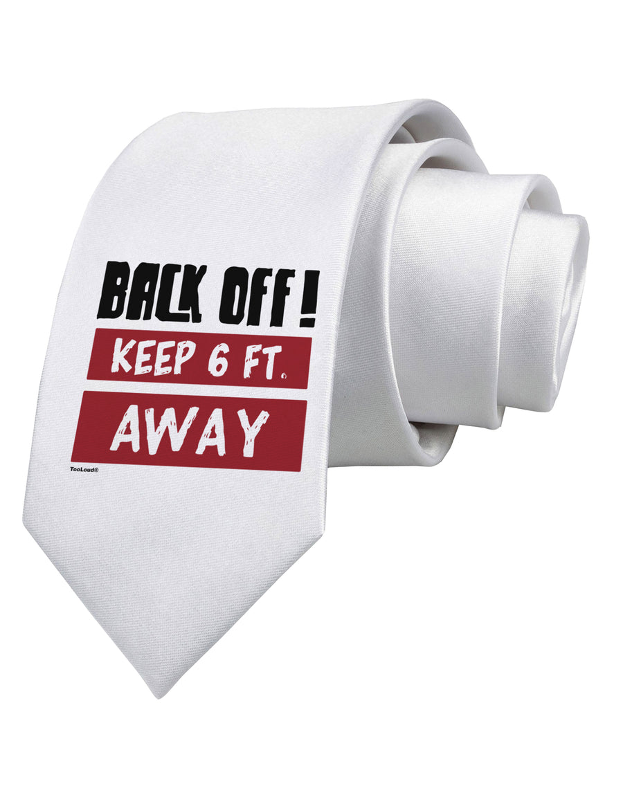 BACK OFF Keep 6 Feet Away Printed White Neck Tie-Necktie-TooLoud-White-One-Size-Fits-Most-Davson Sales