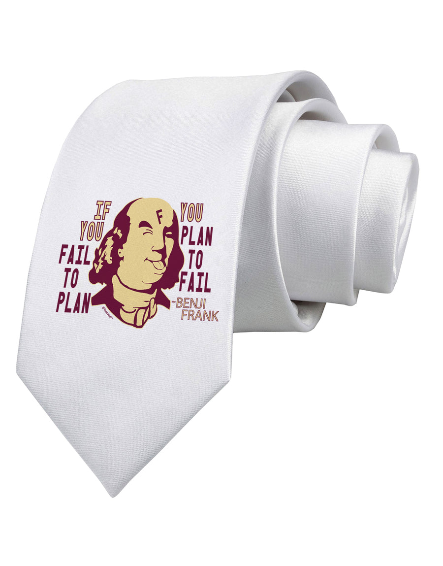 If you Fail to Plan, you Plan to Fail-Benjamin Franklin Printed White Neck Tie-Necktie-TooLoud-White-One-Size-Fits-Most-Davson Sales