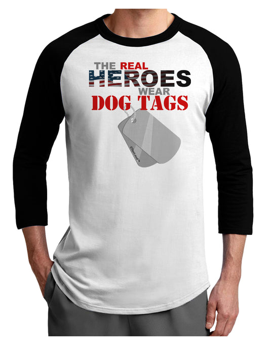 Heroes Dog Tags Adult Raglan Shirt-Raglan Shirt-TooLoud-White-Black-X-Small-Davson Sales