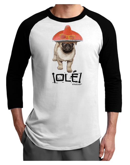 Pug Dog with Pink Sombrero - Ole Adult Raglan Shirt by TooLoud-TooLoud-White-Black-X-Small-Davson Sales