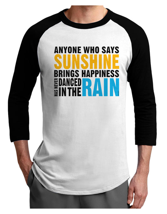 Anyone Who Says Sunshine Inspirational Quote Adult Raglan Shirt-TooLoud-White-Black-X-Small-Davson Sales