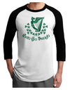 Erin Go Bragh Ireland Forever Adult Raglan Shirt-Raglan Shirt-TooLoud-White-Black-X-Small-Davson Sales