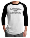 Love Begins With You and Me Adult Raglan Shirt by TooLoud-TooLoud-White-Black-X-Small-Davson Sales