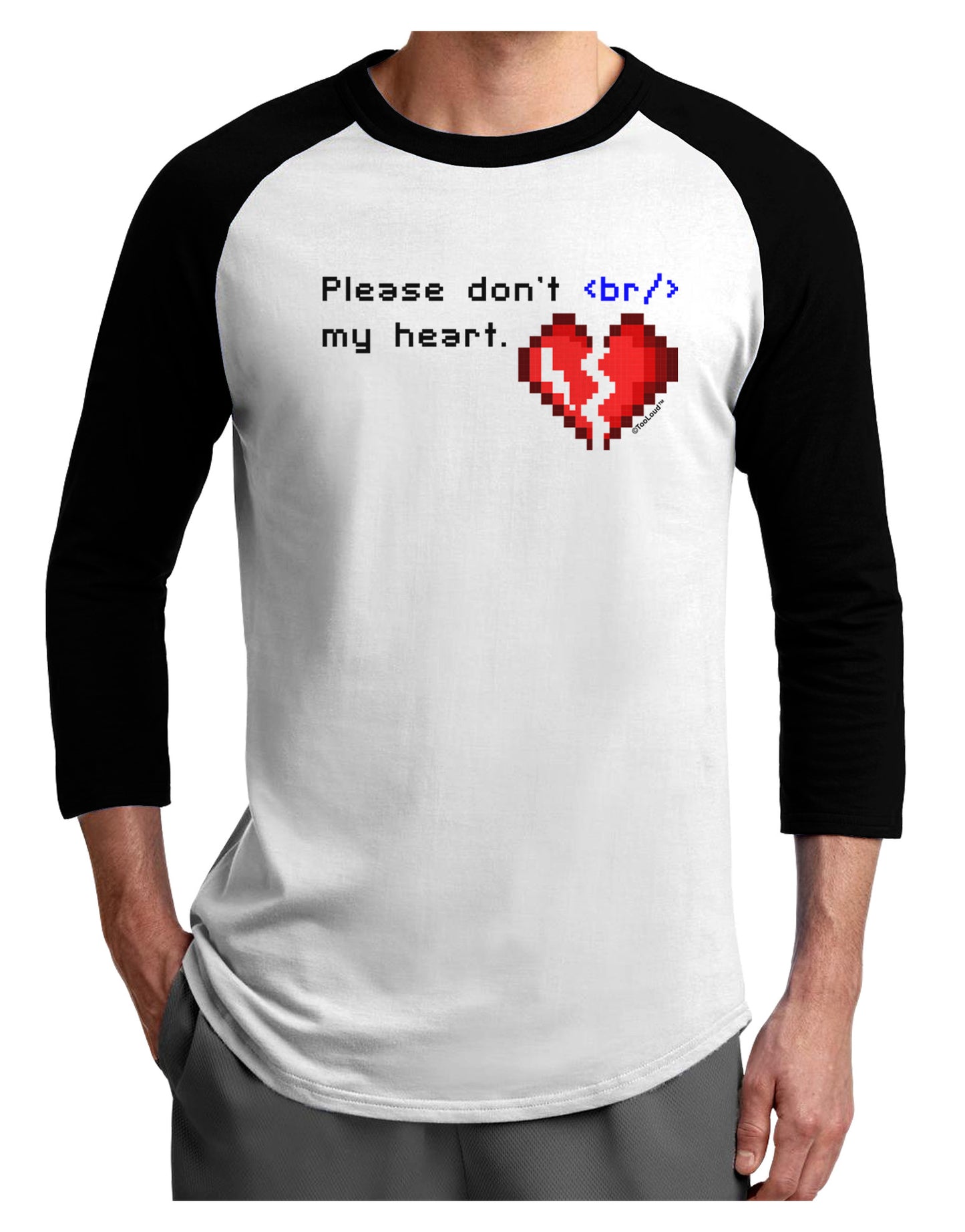 Please Don't Break My Heart Code Adult Raglan Shirt-Raglan Shirt-TooLoud-White-Black-X-Small-Davson Sales