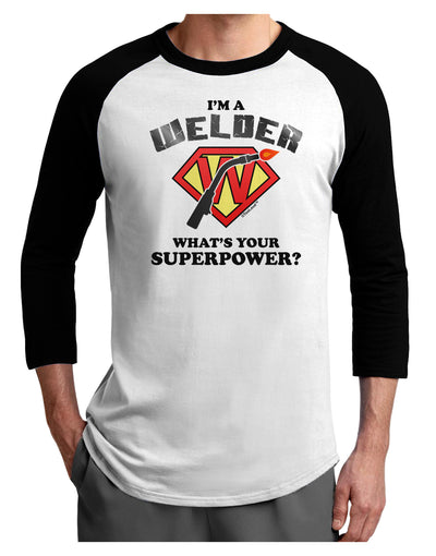 TooLoud Welder - Superpower Adult Raglan Shirt-TooLoud-White-Black-X-Small-Davson Sales