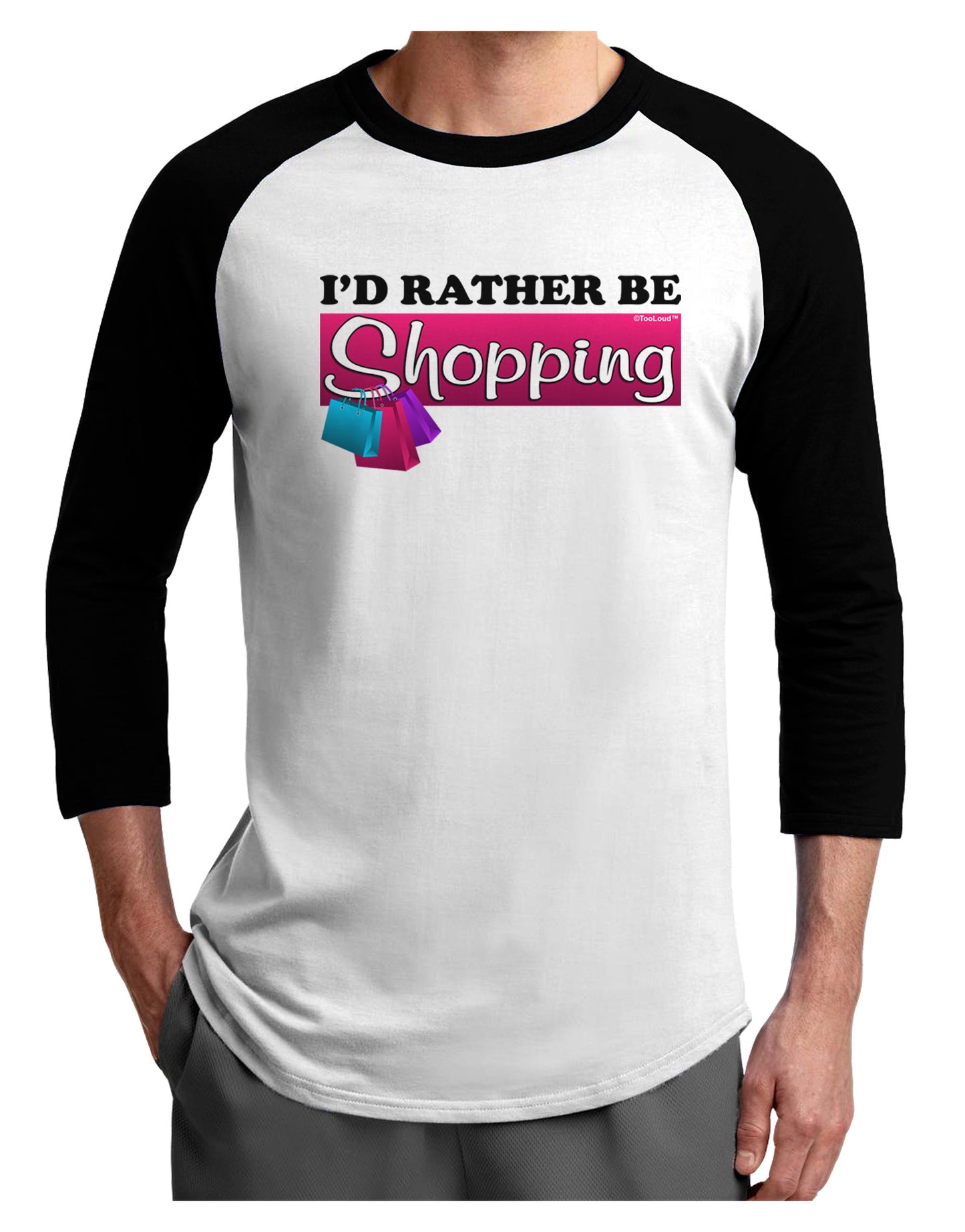 I'd Rather Be Shopping Adult Raglan Shirt-Raglan Shirt-TooLoud-White-Black-X-Small-Davson Sales