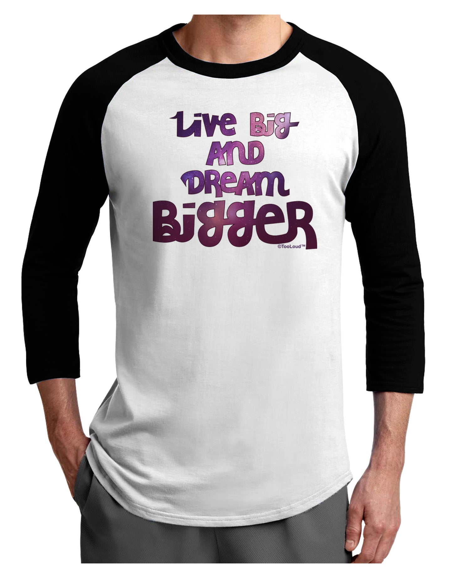 Live Big & Dream Bigger Adult Raglan Shirt-Raglan Shirt-TooLoud-White-Black-X-Small-Davson Sales