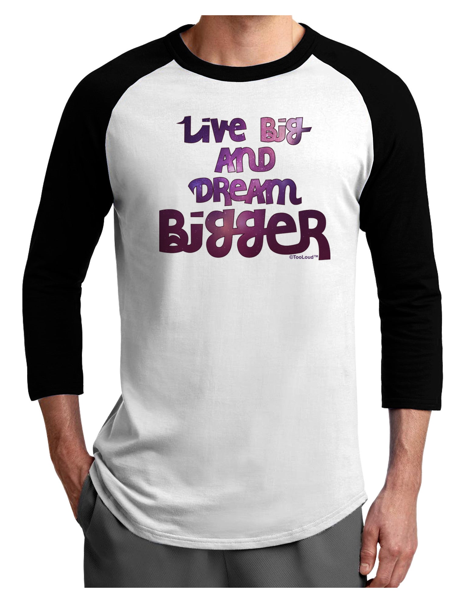 Live Big & Dream Bigger Adult Raglan Shirt-Raglan Shirt-TooLoud-White-Black-X-Small-Davson Sales