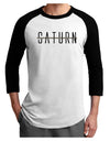 Planet Saturn Text Only Adult Raglan Shirt-Raglan Shirt-TooLoud-White-Black-X-Small-Davson Sales