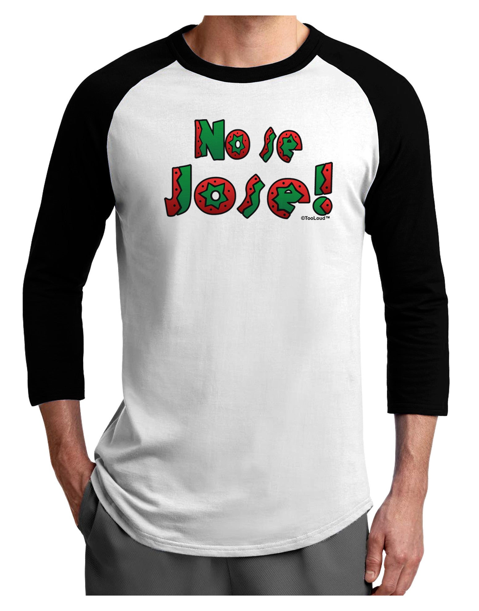 No Se Jose Adult Raglan Shirt-Raglan Shirt-TooLoud-White-Black-X-Small-Davson Sales