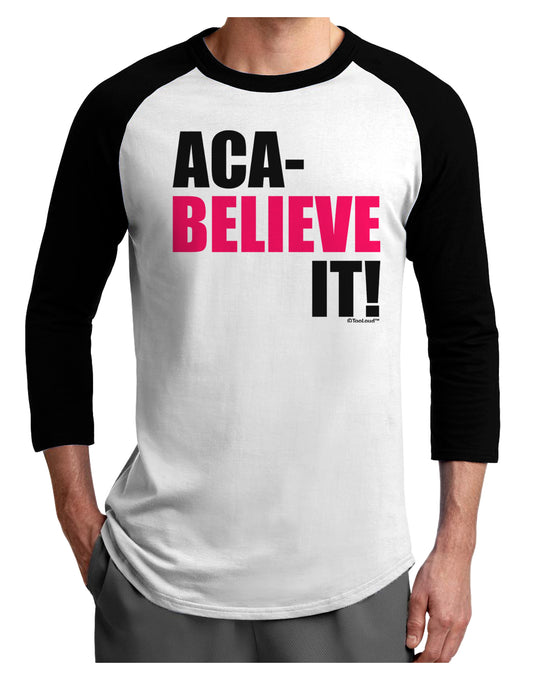 Aca Believe It Adult Raglan Shirt-TooLoud-White-Black-X-Small-Davson Sales