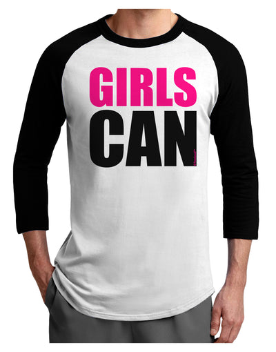 Girls Can Adult Raglan Shirt by TooLoud-TooLoud-White-Black-X-Small-Davson Sales