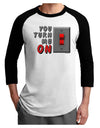 TooLoud You Turn Me On Switch Adult Raglan Shirt-Raglan Shirt-TooLoud-White-Black-X-Small-Davson Sales