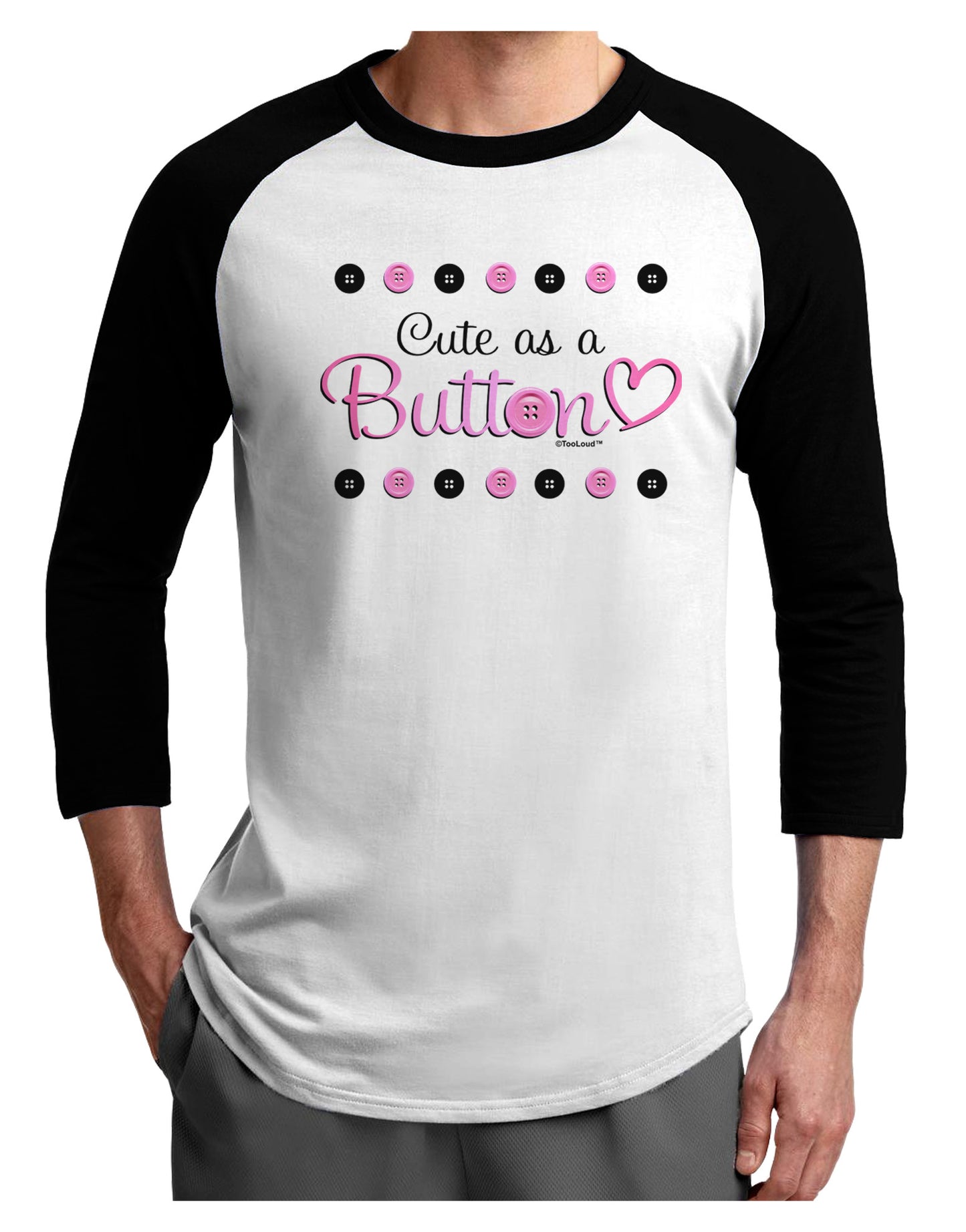 Cute As A Button Adult Raglan Shirt-TooLoud-White-Black-X-Small-Davson Sales