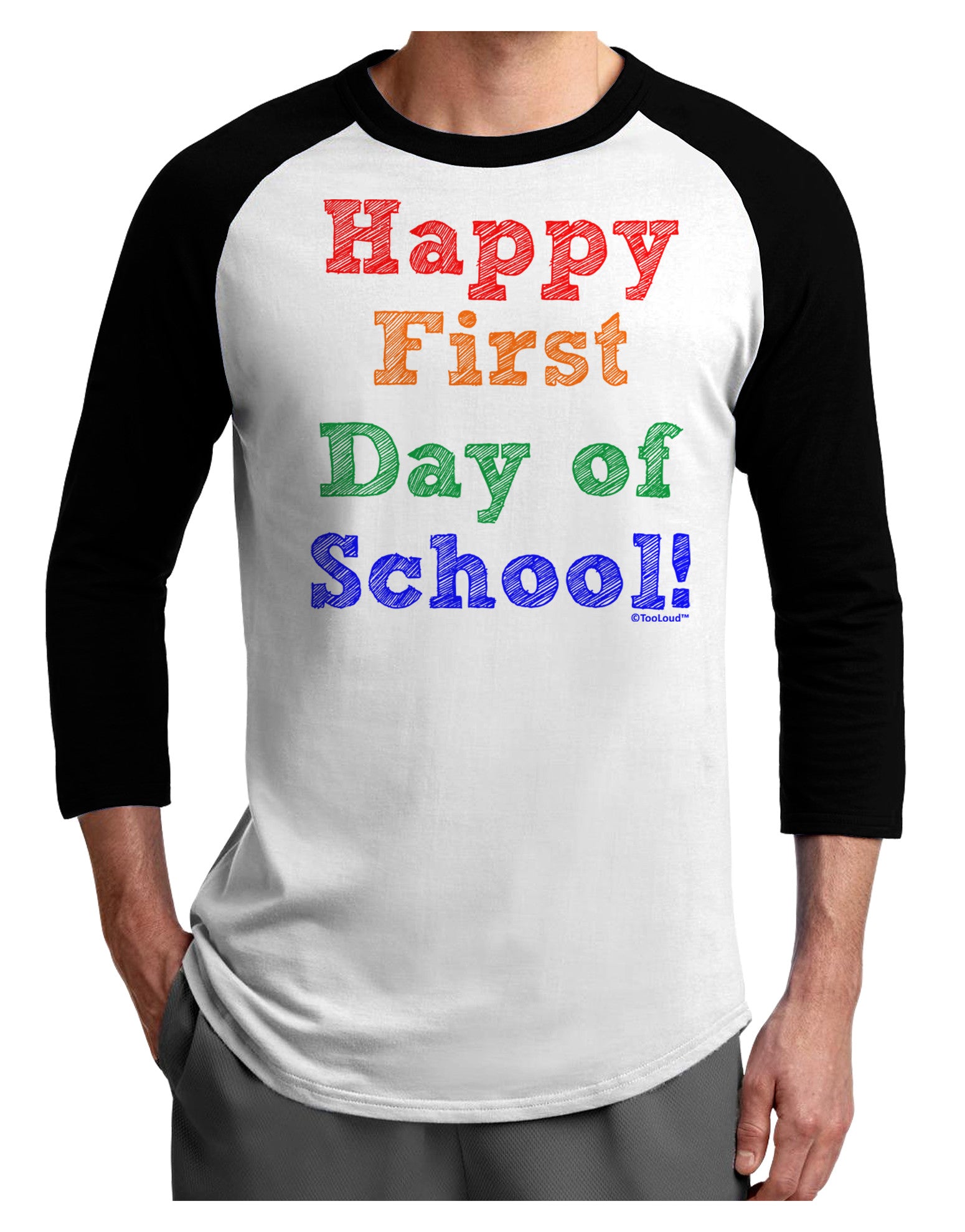 Happy First Day of School Adult Raglan Shirt-TooLoud-White-Black-X-Small-Davson Sales