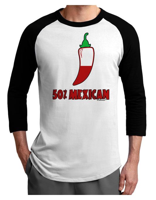 Fifty Percent Mexican Adult Raglan Shirt-TooLoud-White-Black-X-Small-Davson Sales