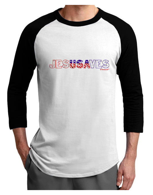 JesUSAves - Jesus Saves USA Design Adult Raglan Shirt by TooLoud-TooLoud-White-Black-X-Small-Davson Sales