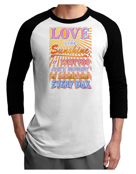 Love is like Sunshine - Sunburst Adult Raglan Shirt-Raglan Shirt-TooLoud-White-Black-X-Small-Davson Sales