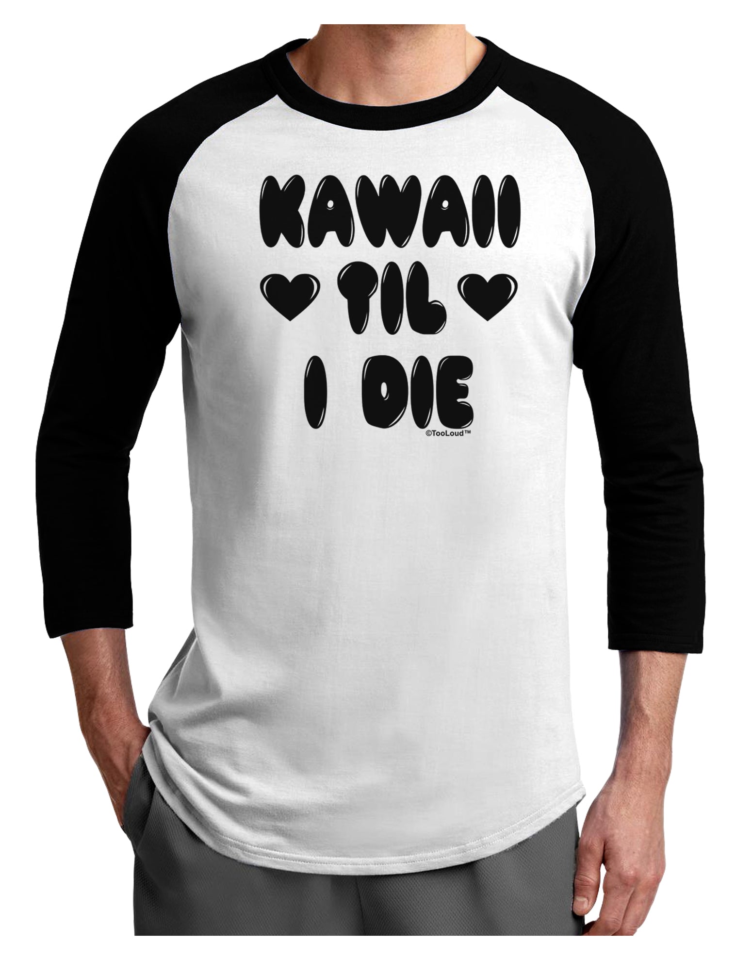 Kawaii Til I Die - Design Adult Raglan Shirt by TooLoud-TooLoud-White-Black-X-Small-Davson Sales