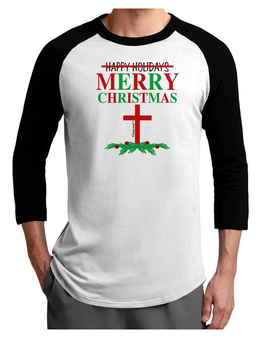 No Happy Holidays&#44; Merry Christmas Adult Raglan Shirt-Raglan Shirt-TooLoud-White-Black-X-Small-Davson Sales