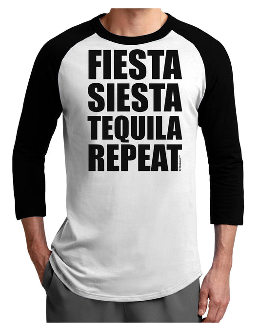 Fiesta Siesta Tequila Repeat Adult Raglan Shirt by TooLoud-TooLoud-White-Black-X-Small-Davson Sales