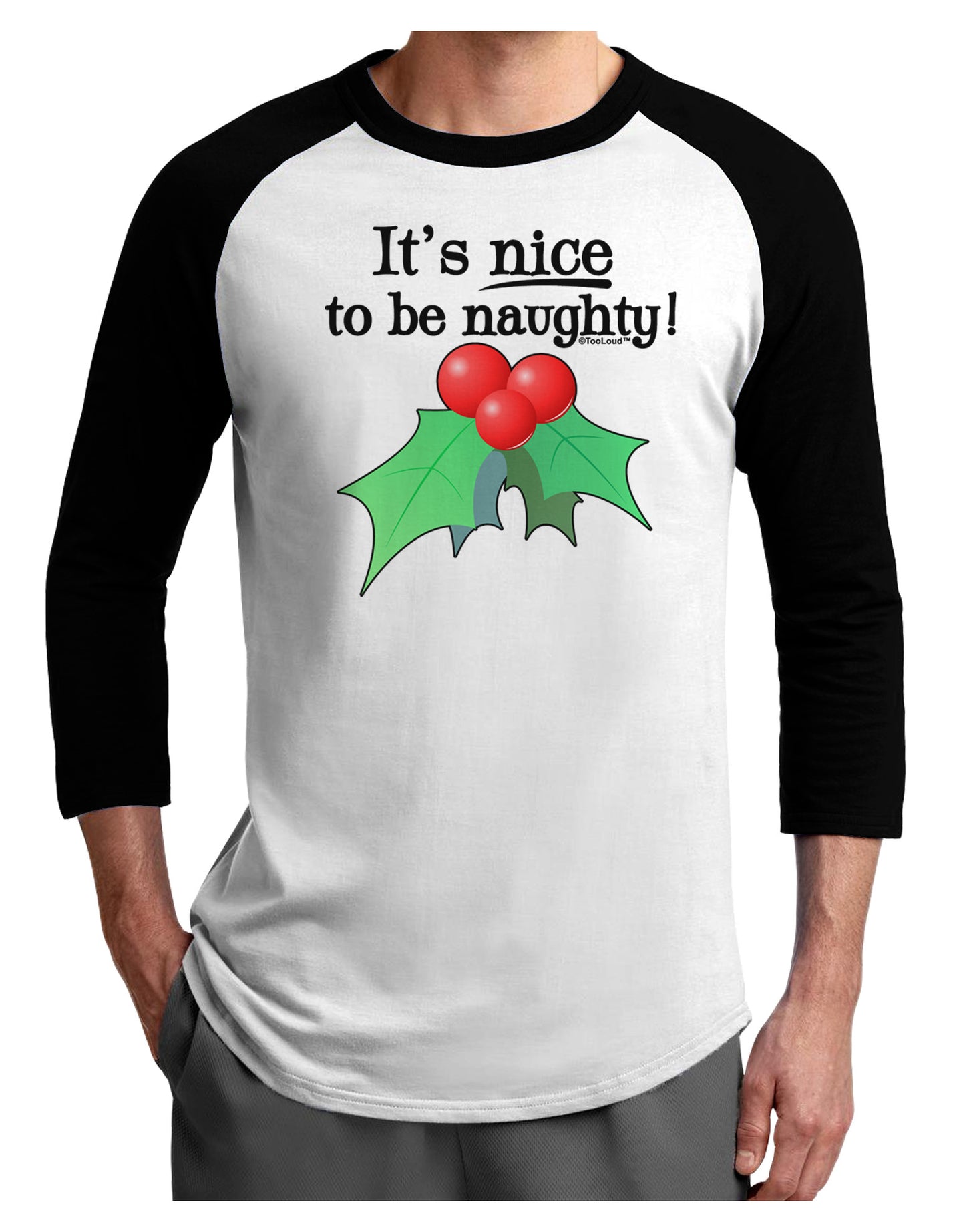Nice to be Naughty Adult Raglan Shirt-TooLoud-White-Black-X-Small-Davson Sales