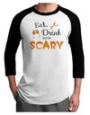 Eat Drink Scary Black Adult Raglan Shirt-Raglan Shirt-TooLoud-White-Black-X-Small-Davson Sales