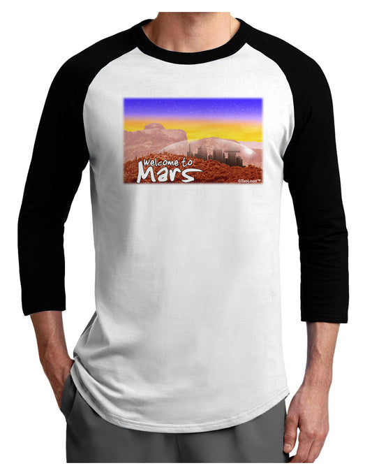 Welcome to Mars Adult Raglan Shirt-TooLoud-White-Black-X-Small-Davson Sales