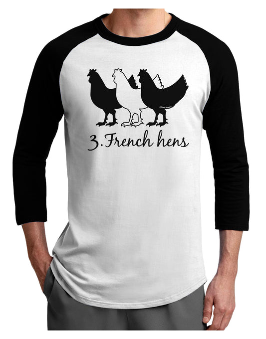 Three French Hens Text Adult Raglan Shirt-TooLoud-White-Black-X-Small-Davson Sales