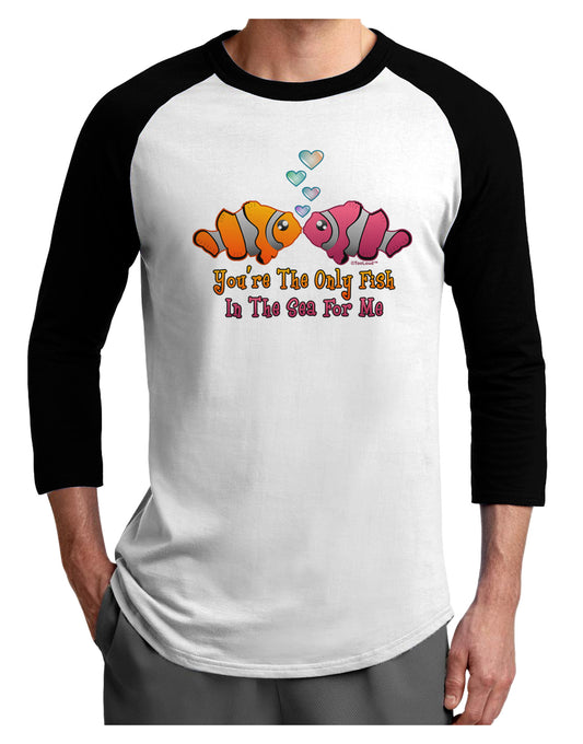 Kissy Clownfish Only Fish In The Sea Adult Raglan Shirt-Raglan Shirt-TooLoud-White-Black-X-Small-Davson Sales