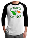 Actually Irish Adult Raglan Shirt-Raglan Shirt-TooLoud-White-Black-X-Small-Davson Sales