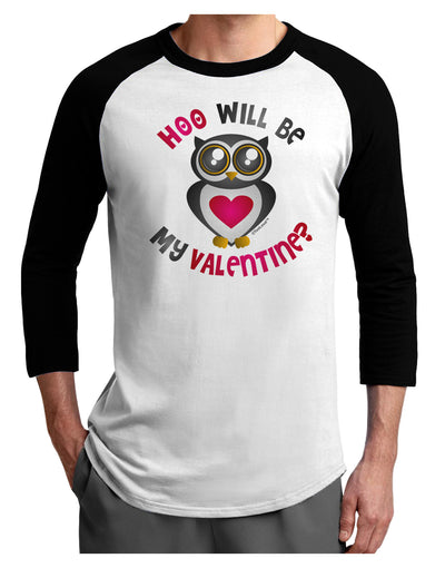 Hoo Will Be My Valentine Adult Raglan Shirt-Raglan Shirt-TooLoud-White-Black-X-Small-Davson Sales