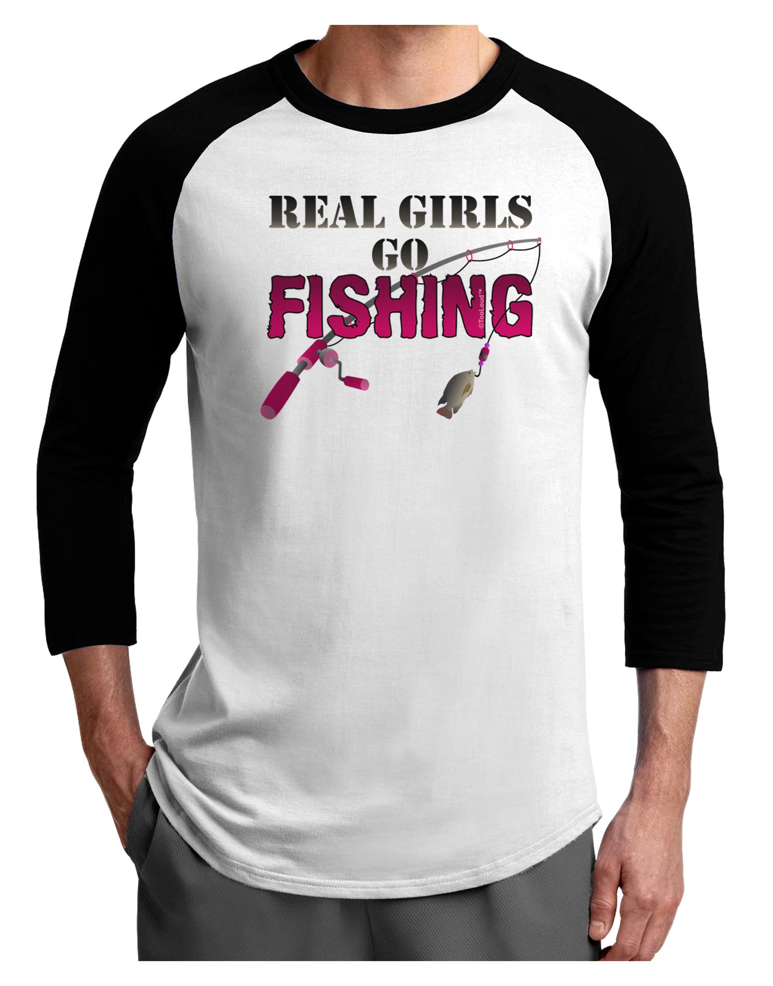Real Girls Go Fishing Adult Raglan Shirt-Raglan Shirt-TooLoud-White-Black-X-Small-Davson Sales