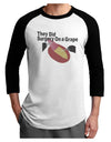 They Did Surgery On a Grape Adult Raglan Shirt by TooLoud-TooLoud-White-Black-X-Small-Davson Sales