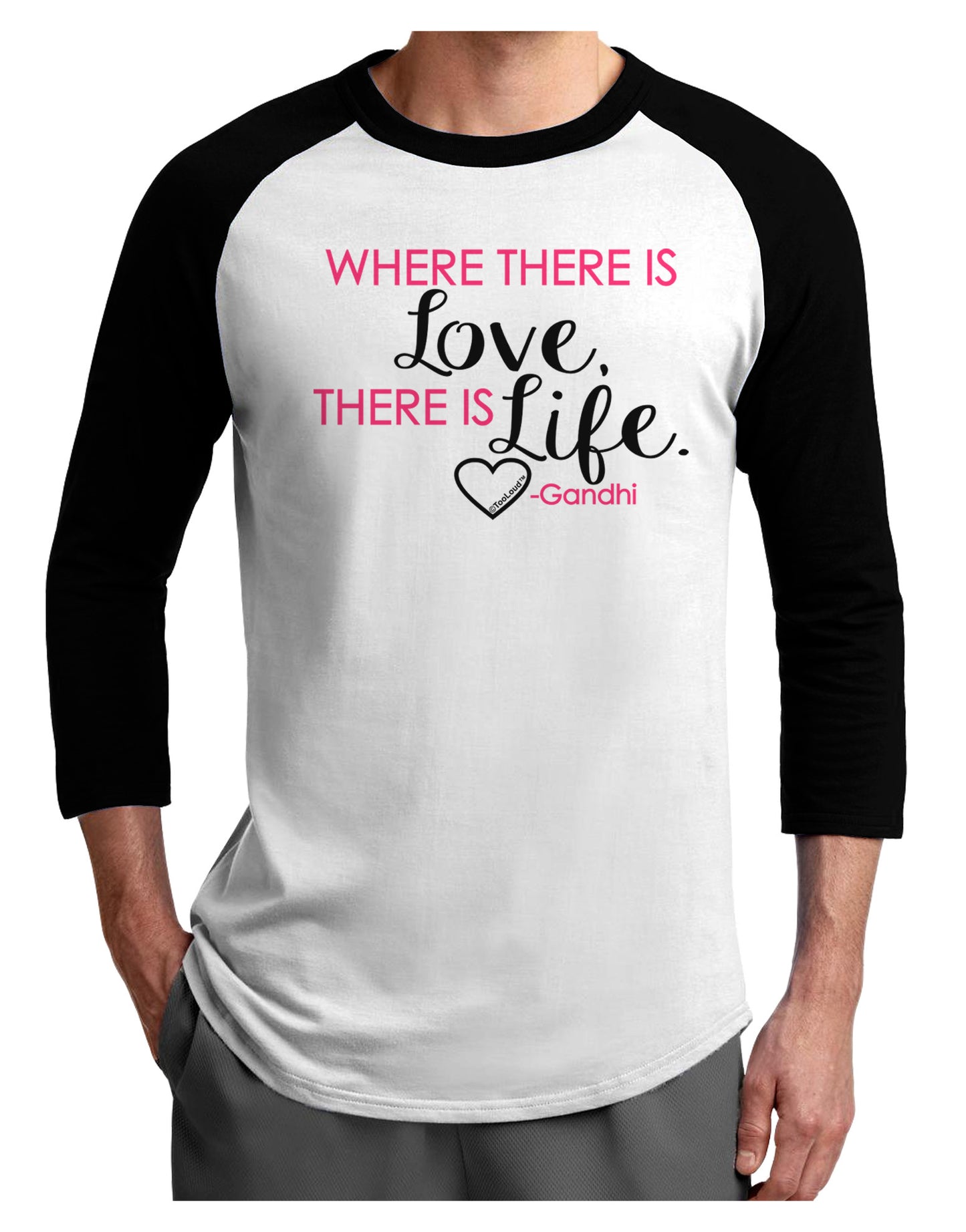 TooLoud Where There Is Love Gandhi Adult Raglan Shirt-Raglan Shirt-TooLoud-White-Black-X-Small-Davson Sales