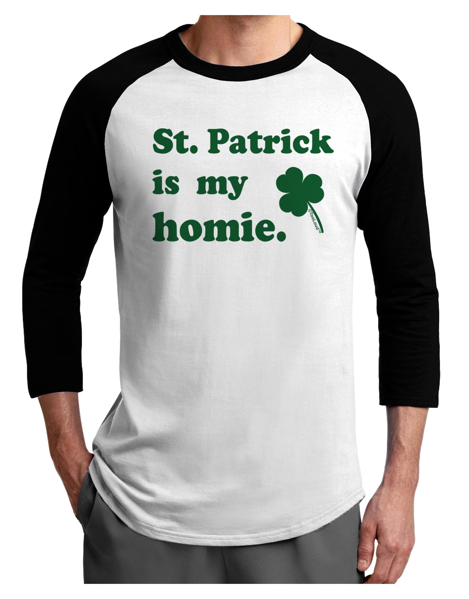 St Patrick is my Homie Adult Raglan Shirt-Raglan Shirt-TooLoud-White-Black-X-Small-Davson Sales