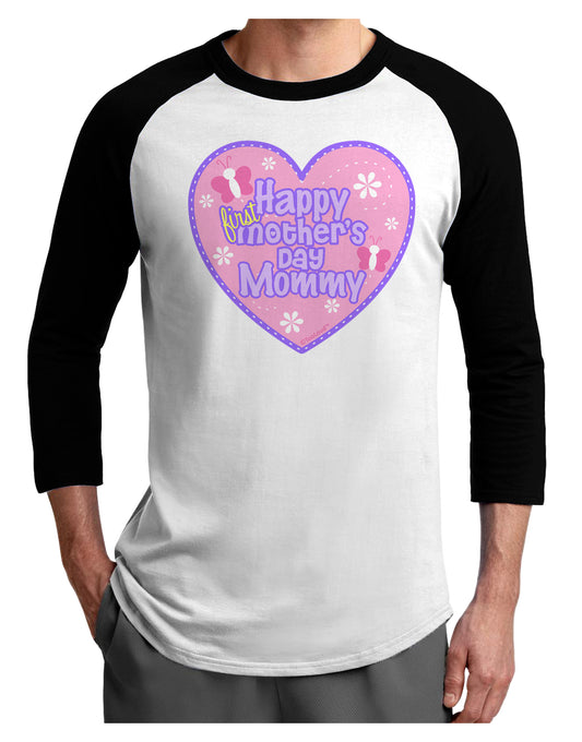 Happy First Mother's Day Mommy - Pink Adult Raglan Shirt by TooLoud-TooLoud-White-Black-X-Small-Davson Sales