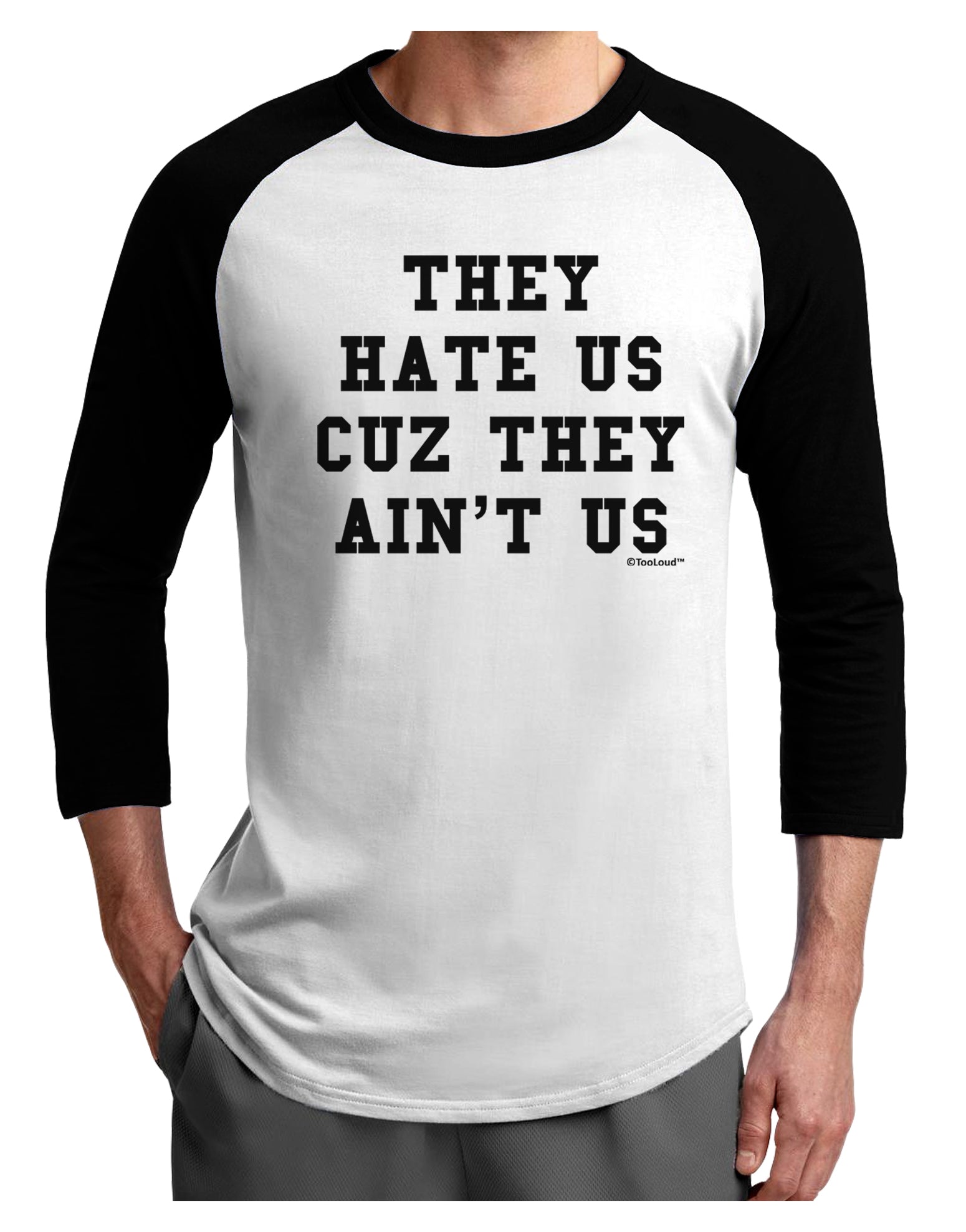 They Hate Us Cuz They Ain't Us Adult Raglan Shirt by TooLoud-Hats-TooLoud-White-Black-X-Small-Davson Sales