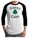 Sassy Lass St Patricks Day Adult Raglan Shirt-Raglan Shirt-TooLoud-White-Black-X-Small-Davson Sales