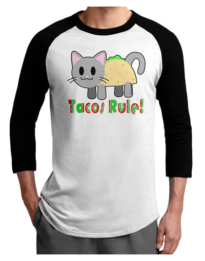 Tacos Rule Taco Cat Design Adult Raglan Shirt by TooLoud-TooLoud-White-Black-X-Small-Davson Sales