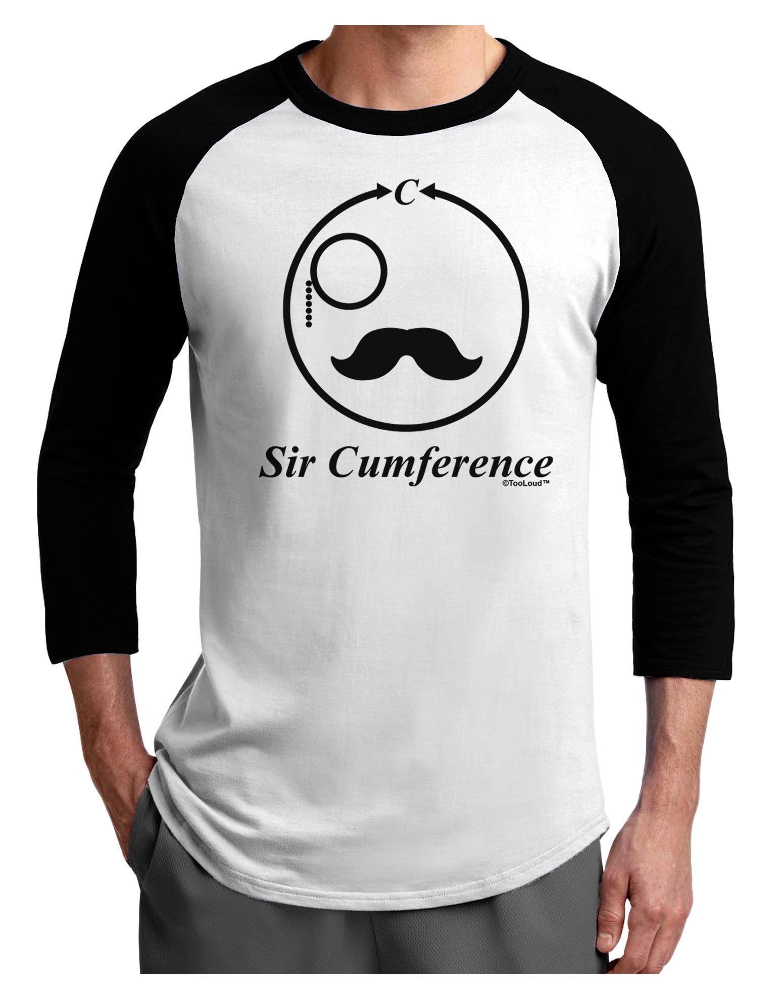 Sir Cumference Adult Raglan Shirt-TooLoud-White-Black-X-Small-Davson Sales