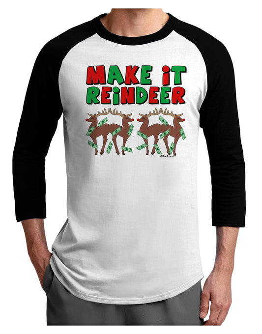 Make It Reindeer Adult Raglan Shirt-TooLoud-White-Black-X-Small-Davson Sales