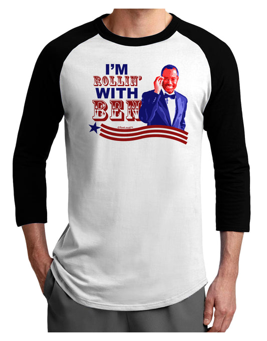 Rollin' With Ben Adult Raglan Shirt-Raglan Shirt-TooLoud-White-Black-X-Small-Davson Sales