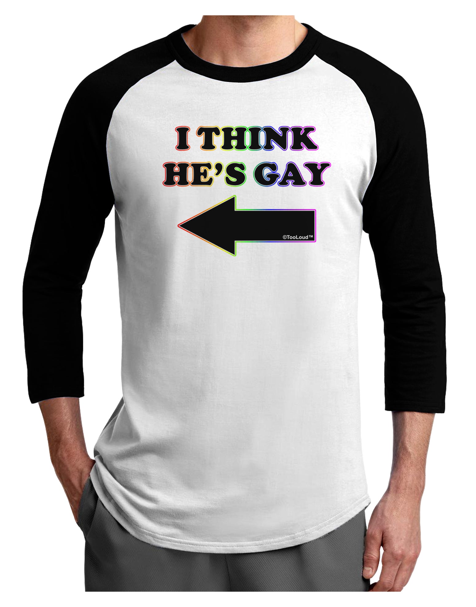 I Think He's Gay Left Adult Raglan Shirt by TooLoud-TooLoud-White-Black-X-Small-Davson Sales